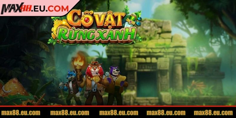 Cổ Vật Rừng Xanh MAX88 – Khám Phá Kho Báu Huyền Thoại 1 Slot game siêu chất lượng tại MAX88
