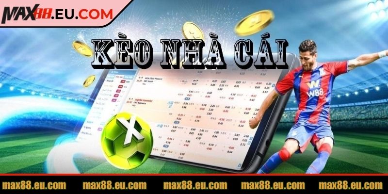 Sơ lược về kèo nhà cái MAX88